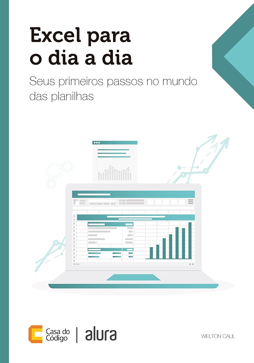 ler totalmente Excel para o dia a dia: Seus primeiros passos no mundo das planilhas