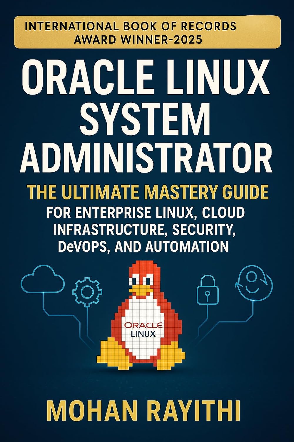 Oracle Linux System Administrator: The Ultimate Mastery Guide for Enterprise Linux, Cloud Infrastructure, Security, DevOps, and Automation (English Edition) baixar livro de graça