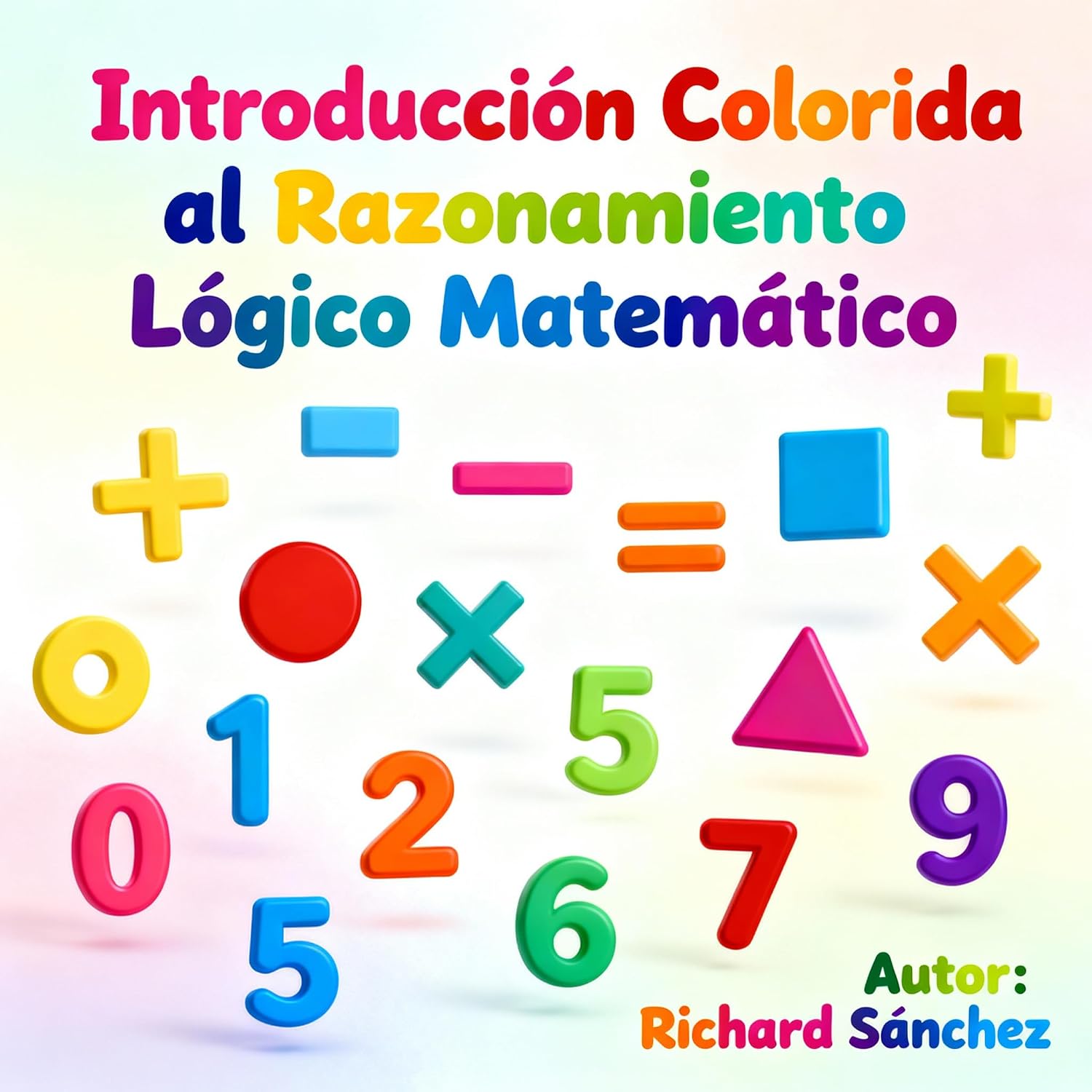 ler totalmente Introducción Colorida al Razonamiento Lógico Matemático: De 4 a 10 años (Spanish Edition)