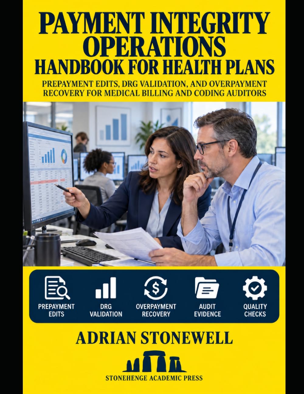 Payment Integrity Operations Handbook for Health Plans: Prepayment Edits, DRG Validation, and Overpayment Recovery for Medical Billing and Coding Auditors baixar o livro de graça