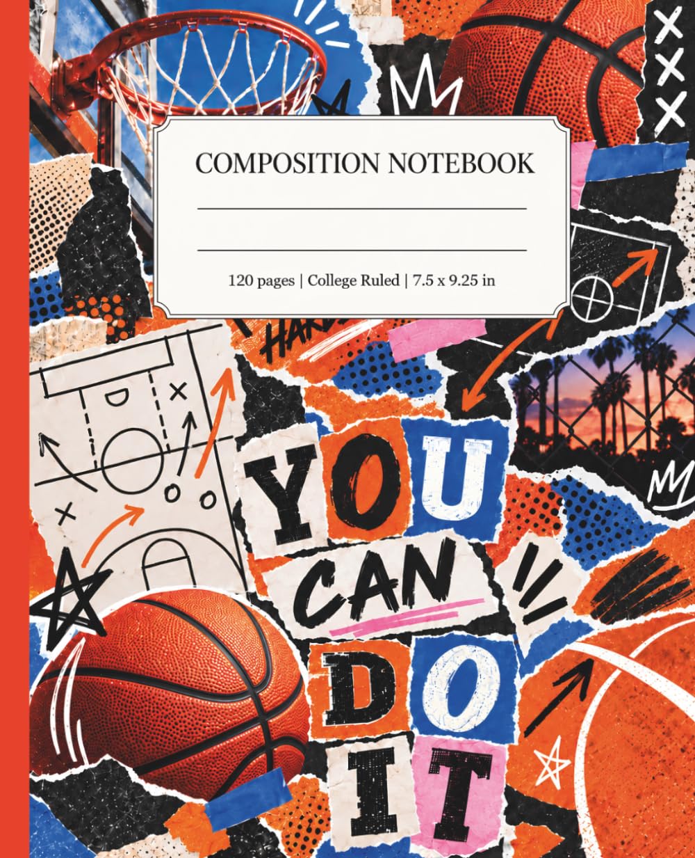 Basketball Composition Notebook: College Ruled Sports Journal with Bold Collage-Style Cover for Students, Teens, Players and Basketball Fans