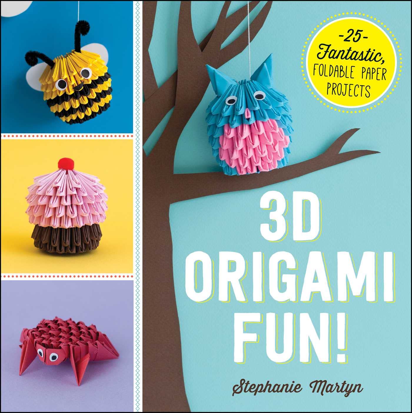 capítulo por capítulo baixar 3D Origami Fun!: 25 Fantastic, Foldable Paper Projects (English Edition)