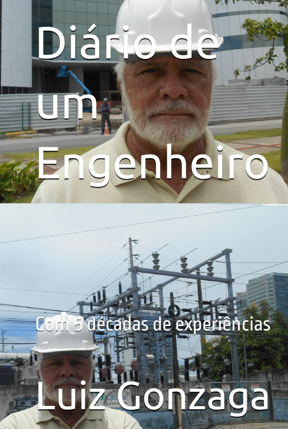 capítulo por capítulo baixar Diário de um Engenheiro: Com 5 décadas de experiências (Portuguese Edition)