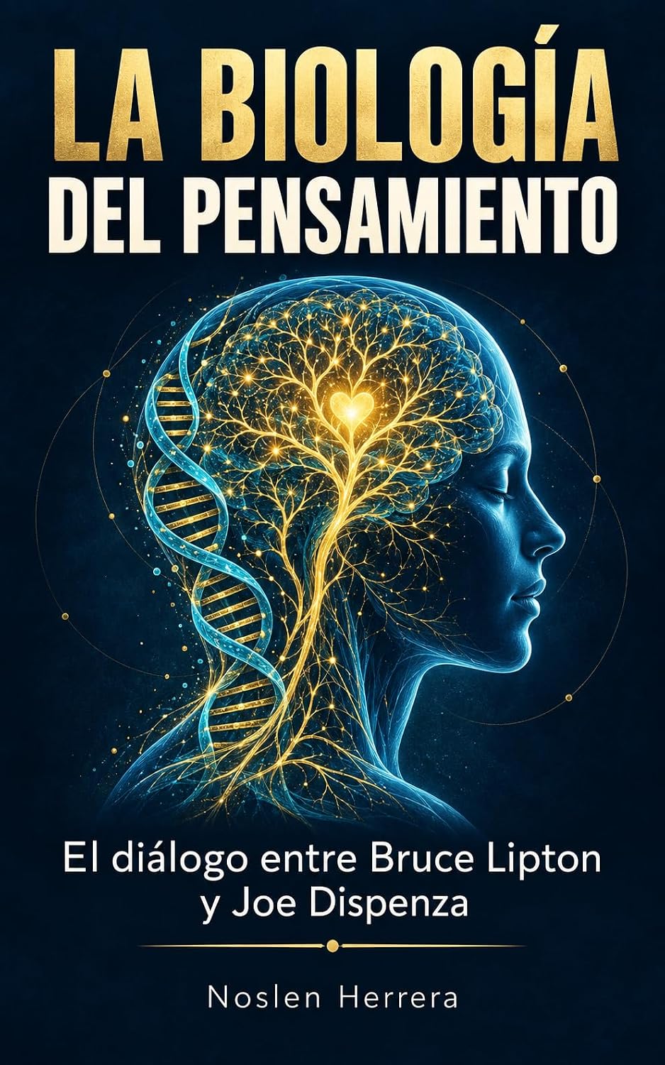 LA BIOLOGÍA DEL PENSAMIENTO: El diálogo entre Bruce Lipton y Joe Dispenza (Mente, conciencia y realidad nº 1) (Spanish Edition) baixar livro de graça