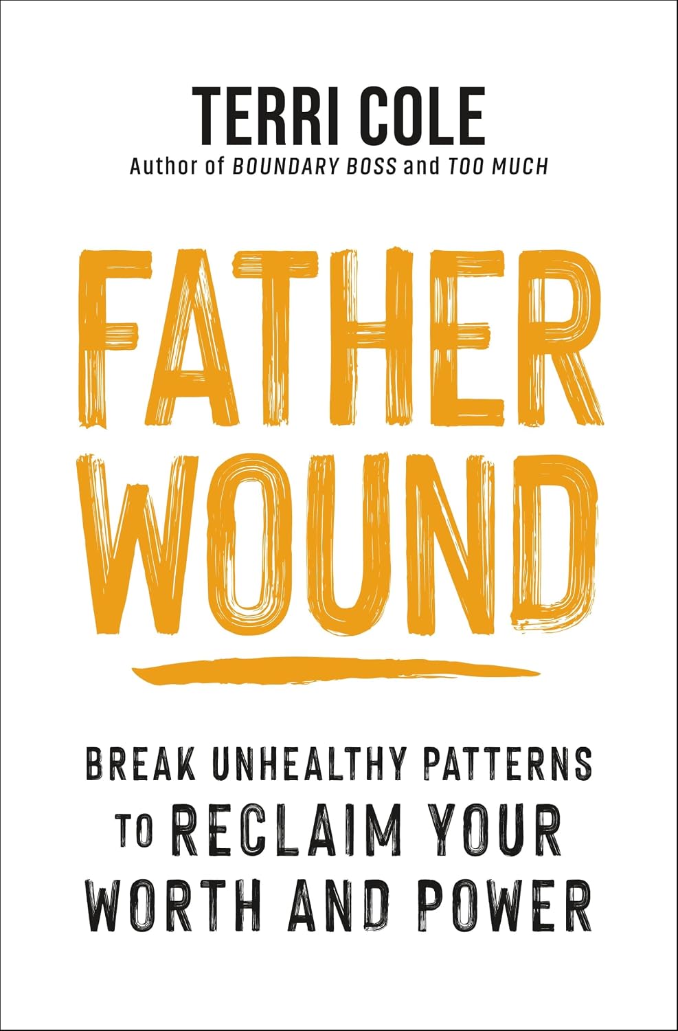 Father Wound: Break Unhealthy Patterns to Reclaim Your Worth and Power (English Edition) baixar livro de graça
