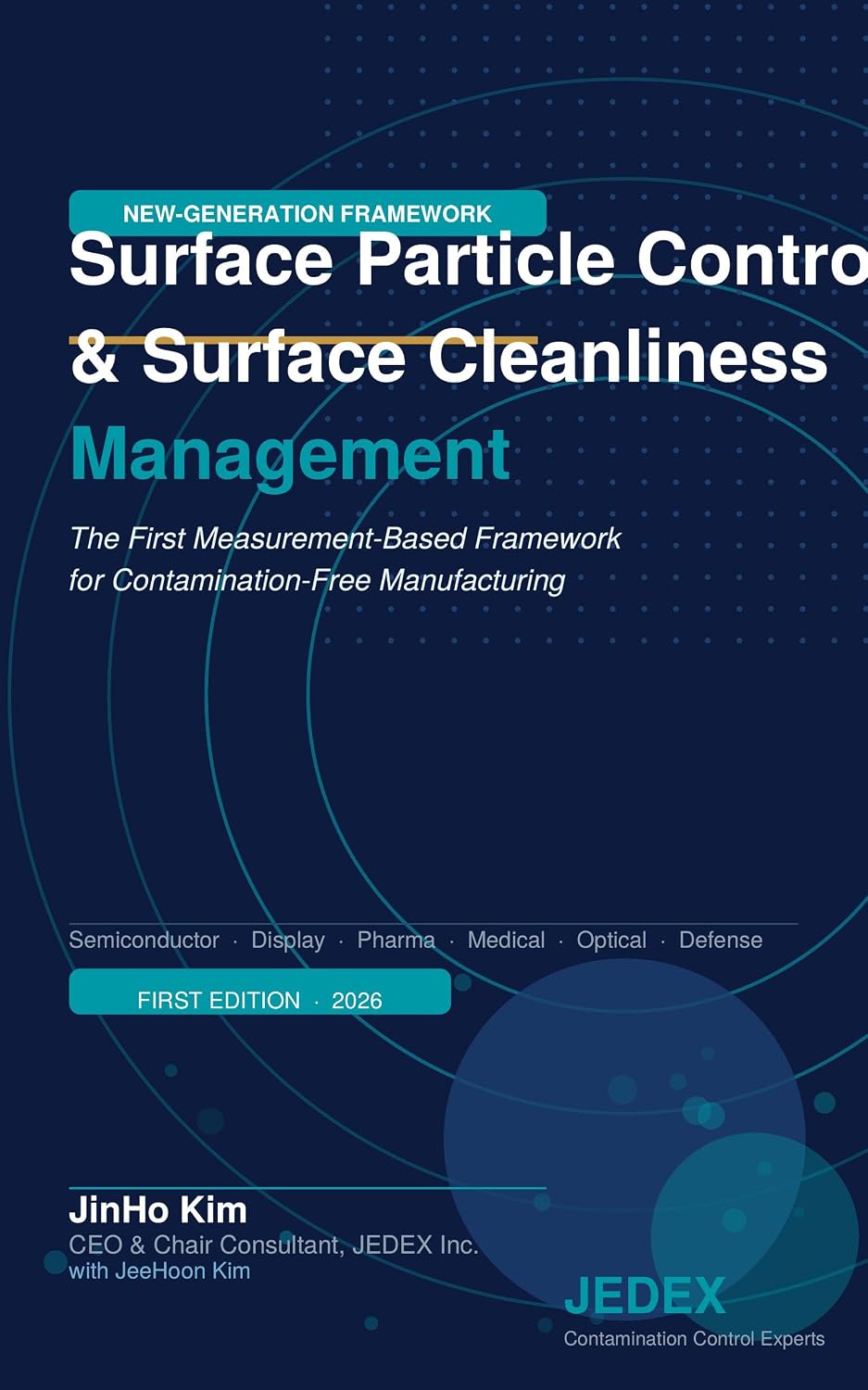 ler totalmente Surface Particle Control & Surface Cleanliness Management: The First Measurement-Based Framework for Contamination-Free Manufacturing (English Edition)