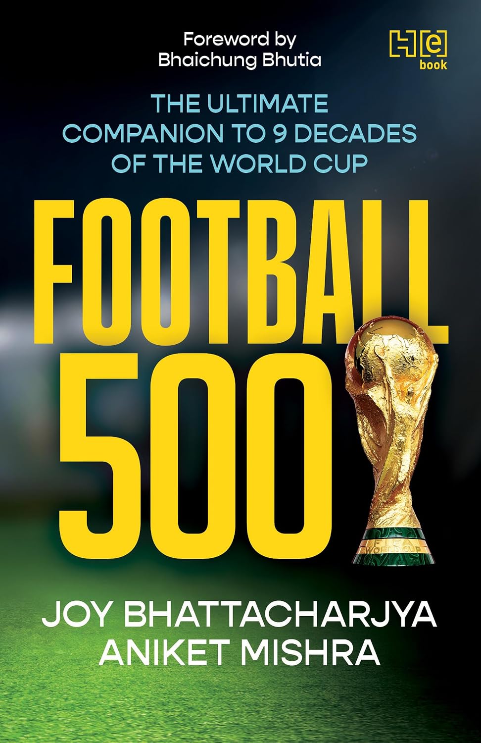 ler totalmente Football 500: The Ultimate Companion to 9 Decades of the World Cup (English Edition)