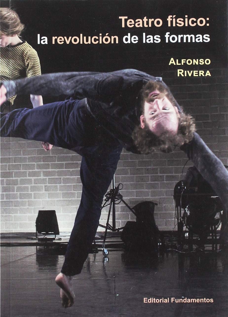 Teatro físico: La revolución de las formas: 224 baixar o livro de graça