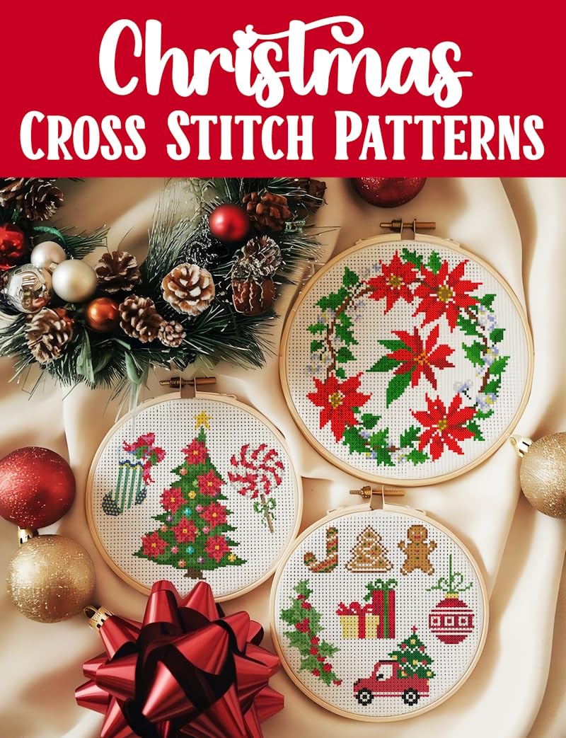 Christmas Cross Stitch Patterns: Discover endless holiday inspiration with over 300 easy-to-follow patterns for decorations, gifts, and festive projects (English Edition) baixar livro de graça