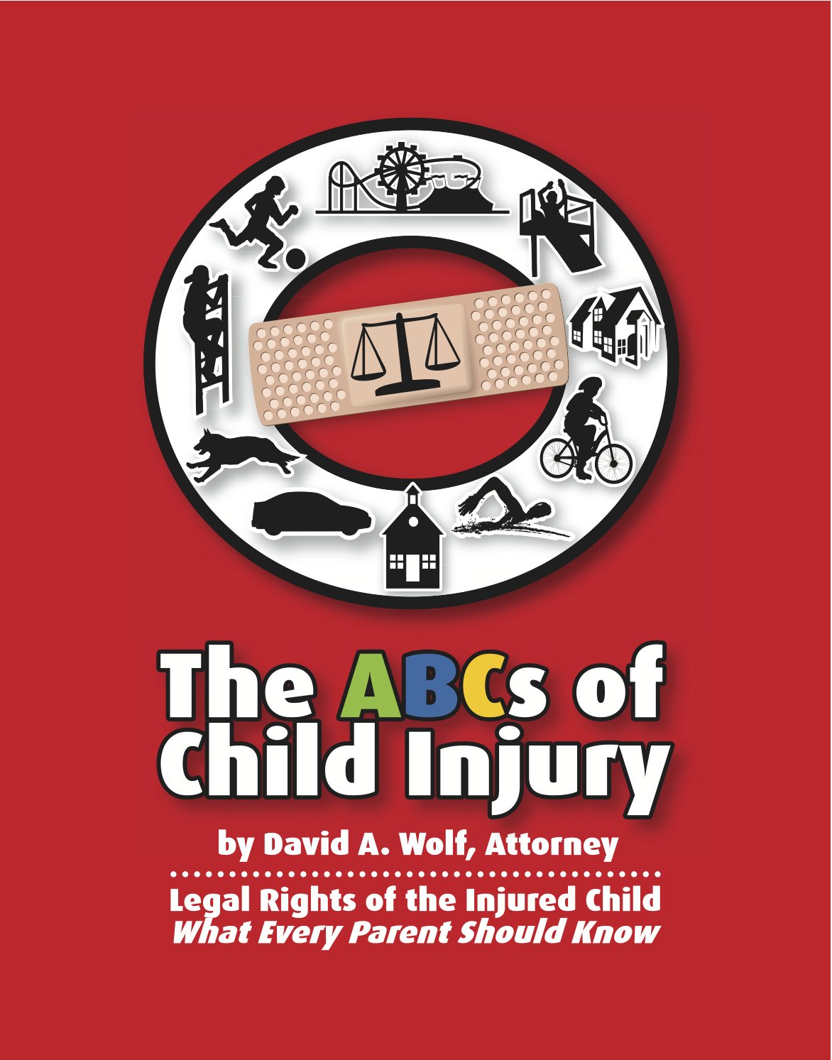 The ABCs of Child Injury - Legal Rights of the Injured Child - What Every Parent Should Know (English Edition) baixar livro de graça