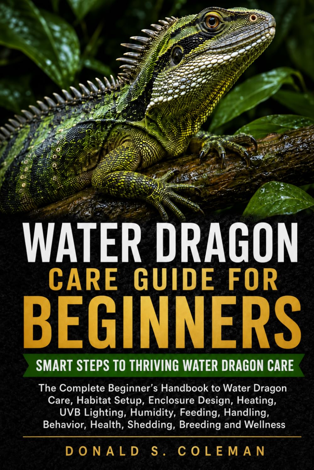capítulo por capítulo baixar Water Dragon Care Guide for Beginners: The Complete Beginner's Handbook to Water Dragon Care, Habitat Setup, Enclosure Design, Heating, UVB Lighting,... Health, Shedding, Breeding and Wellness