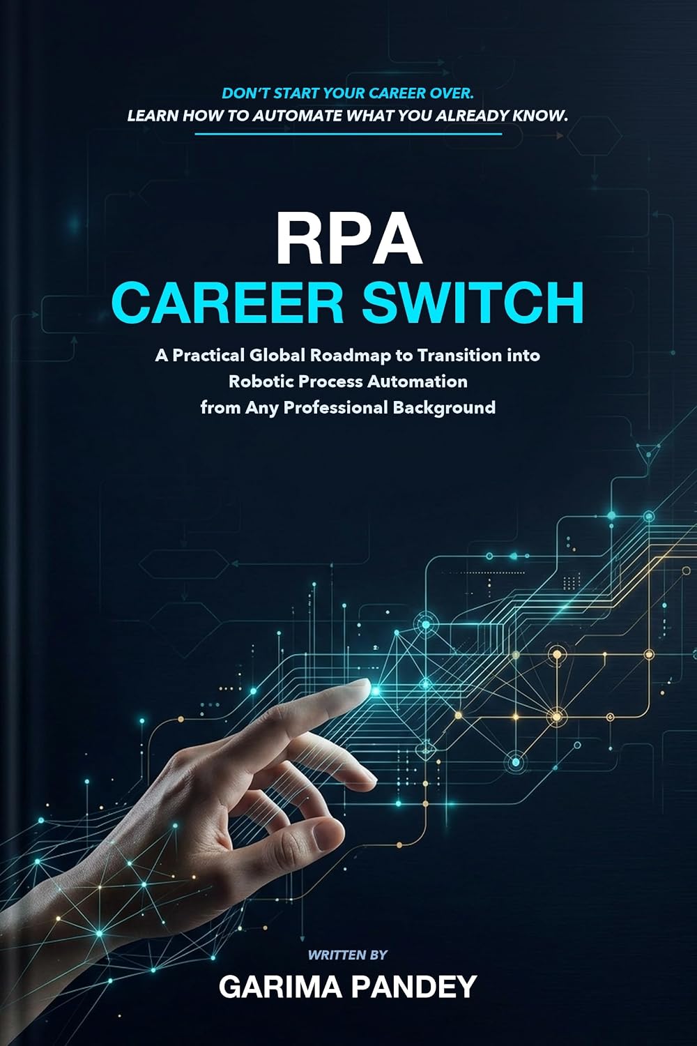 RPA Career Switch: A Practical Global Roadmap to Transition into Robotic Process Automation from Any Professional Background (English Edition) baixar livro de graça