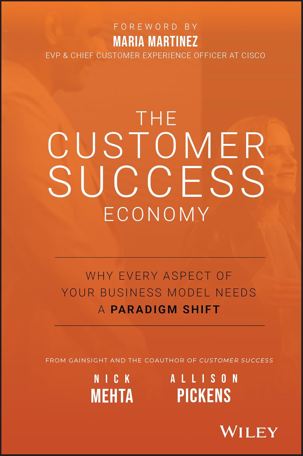 The Customer Success Economy: Why Every Aspect of Your Business Model Needs a Paradigm Shift baixar livro de graça