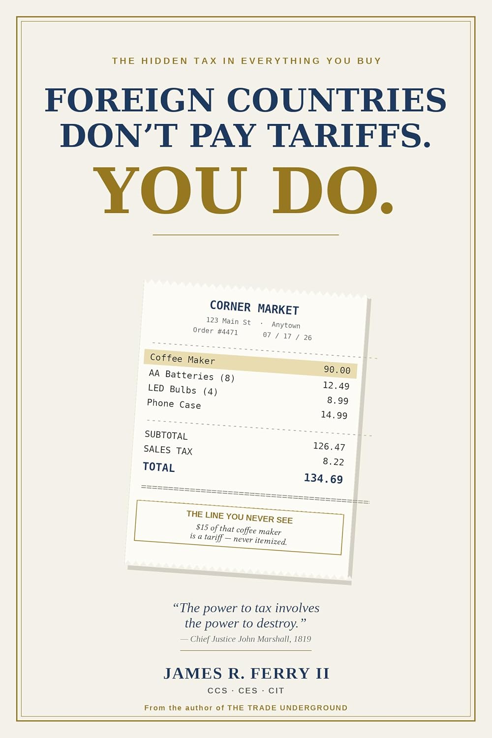 capítulo por capítulo baixar FOREIGN COUNTRIES DON’T PAY TARIFFS. YOU DO.: Who Really Pays for Trade Wars — and Why It Lands on You (English Edition)