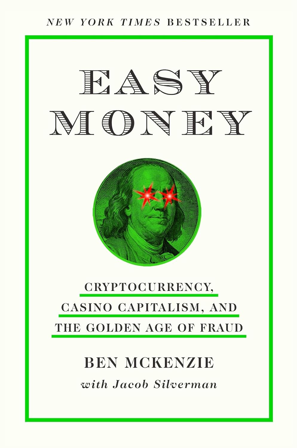Easy Money: Cryptocurrency, Casino Capitalism, and the Golden Age of Fraud baixar livro de graça