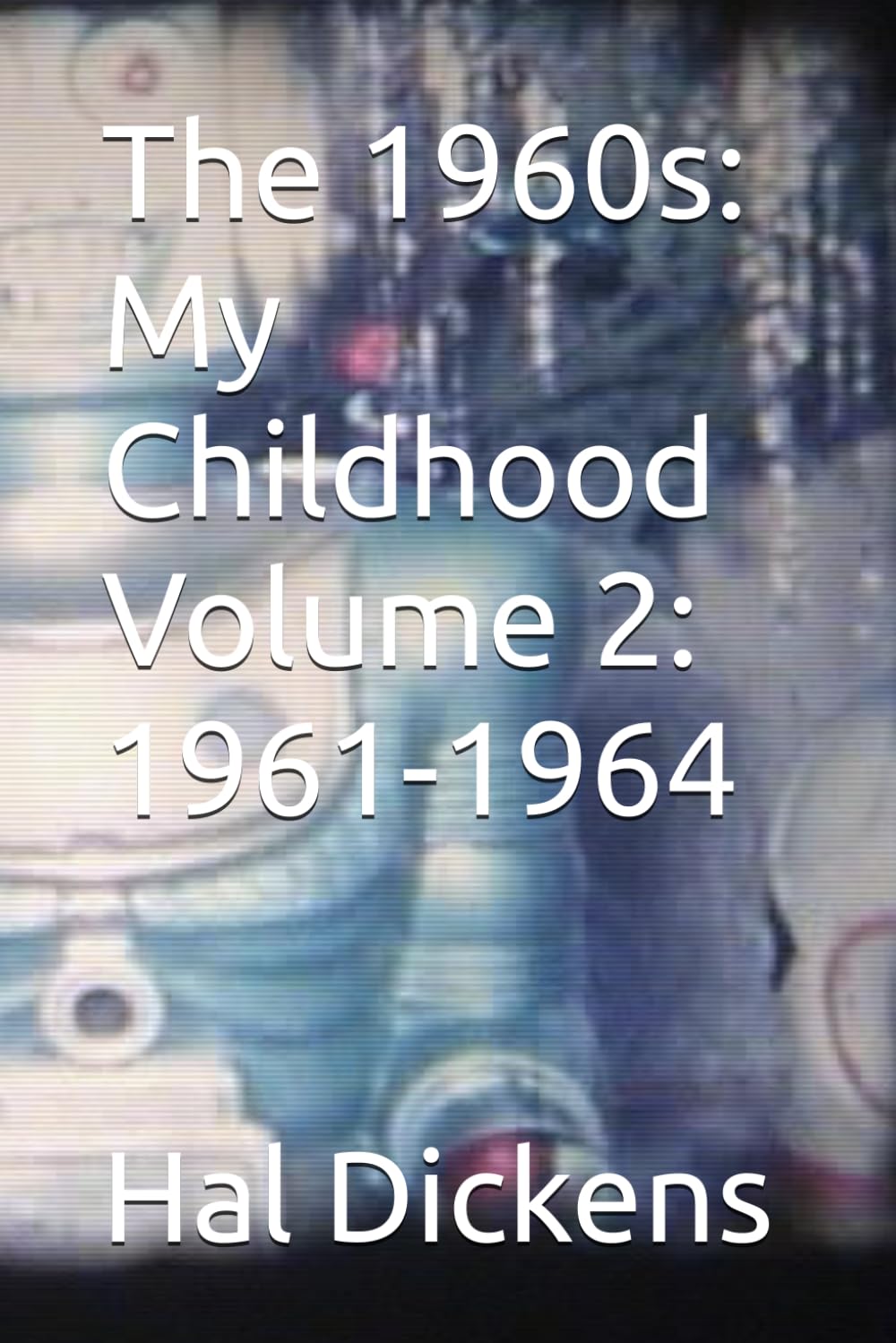 ler totalmente The 1960s: My Childhood Volume 2: 1961-1964