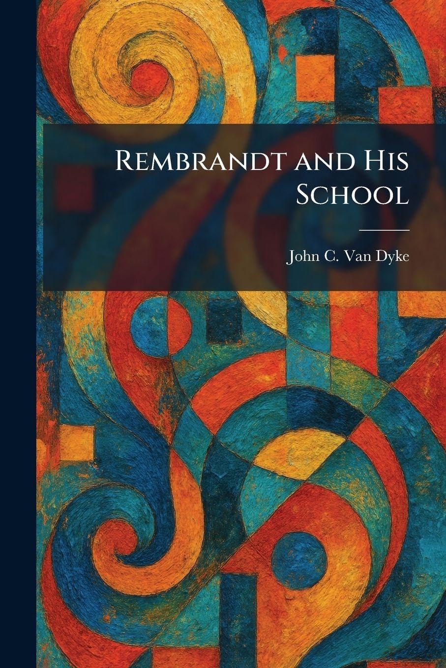 ler totalmente Rembrandt and His School