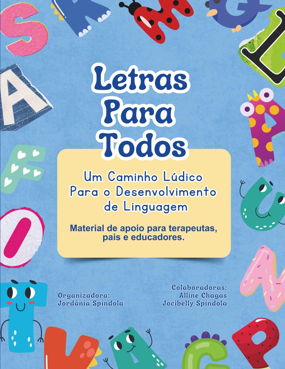 ler totalmente Letras Para Todos: Um Caminho Lúdico Para o Desenvolvimento de Linguagem (Portuguese Edition)