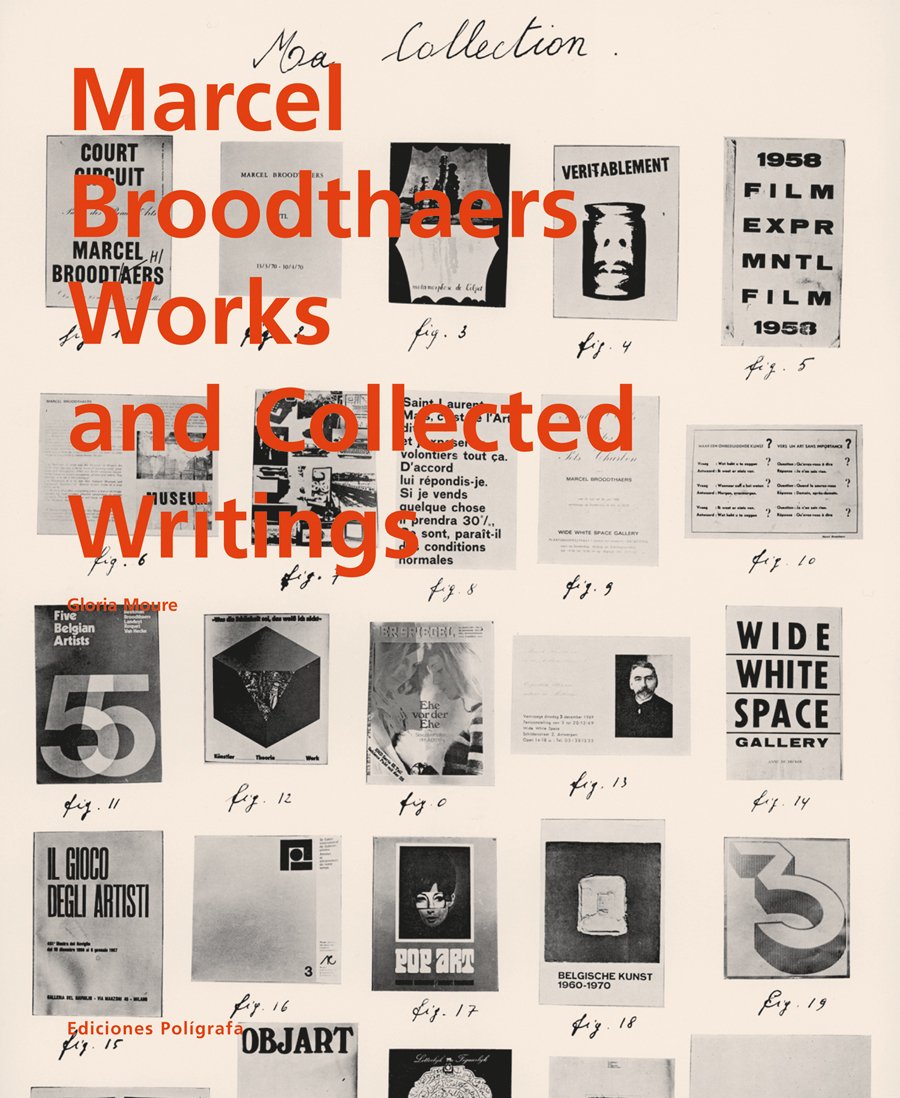 Marcel Broodthaers: Collected Writings: Collected Writings and Works