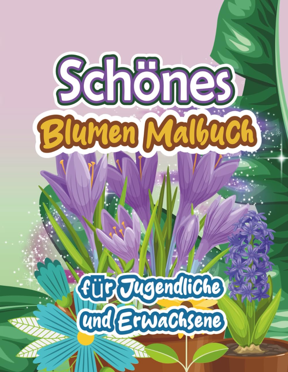 Schönes Blumen-Malbuch für Jugendliche und Erwachsene: Professionelle Illustrationen (German Edition) baixar livro de graça