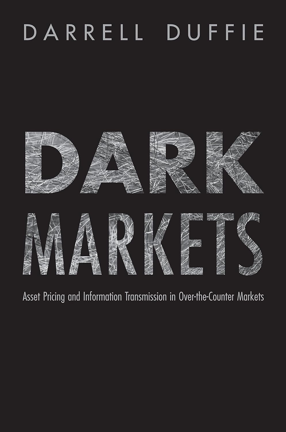 Dark Markets: Asset Pricing and Information Transmission in Over-The-Counter Markets: 6 baixar livro de graça