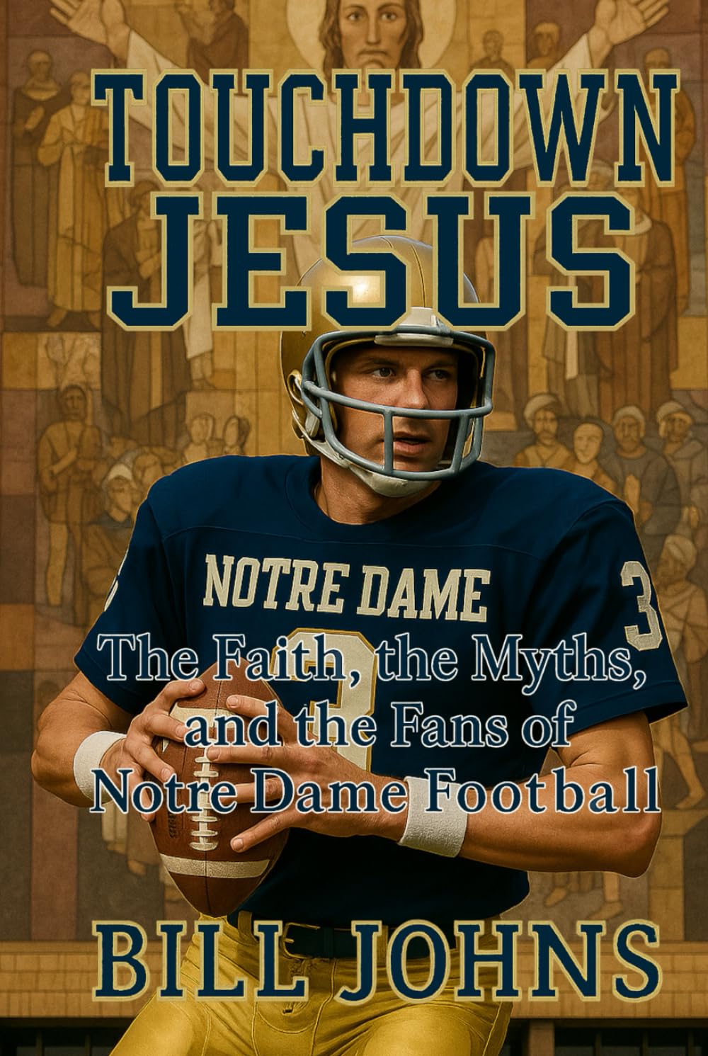 capítulo por capítulo baixar Touchdown Jesus: The Faith, the Myths, and the Fans of Notre Dame Football (Saturdays of Legend)