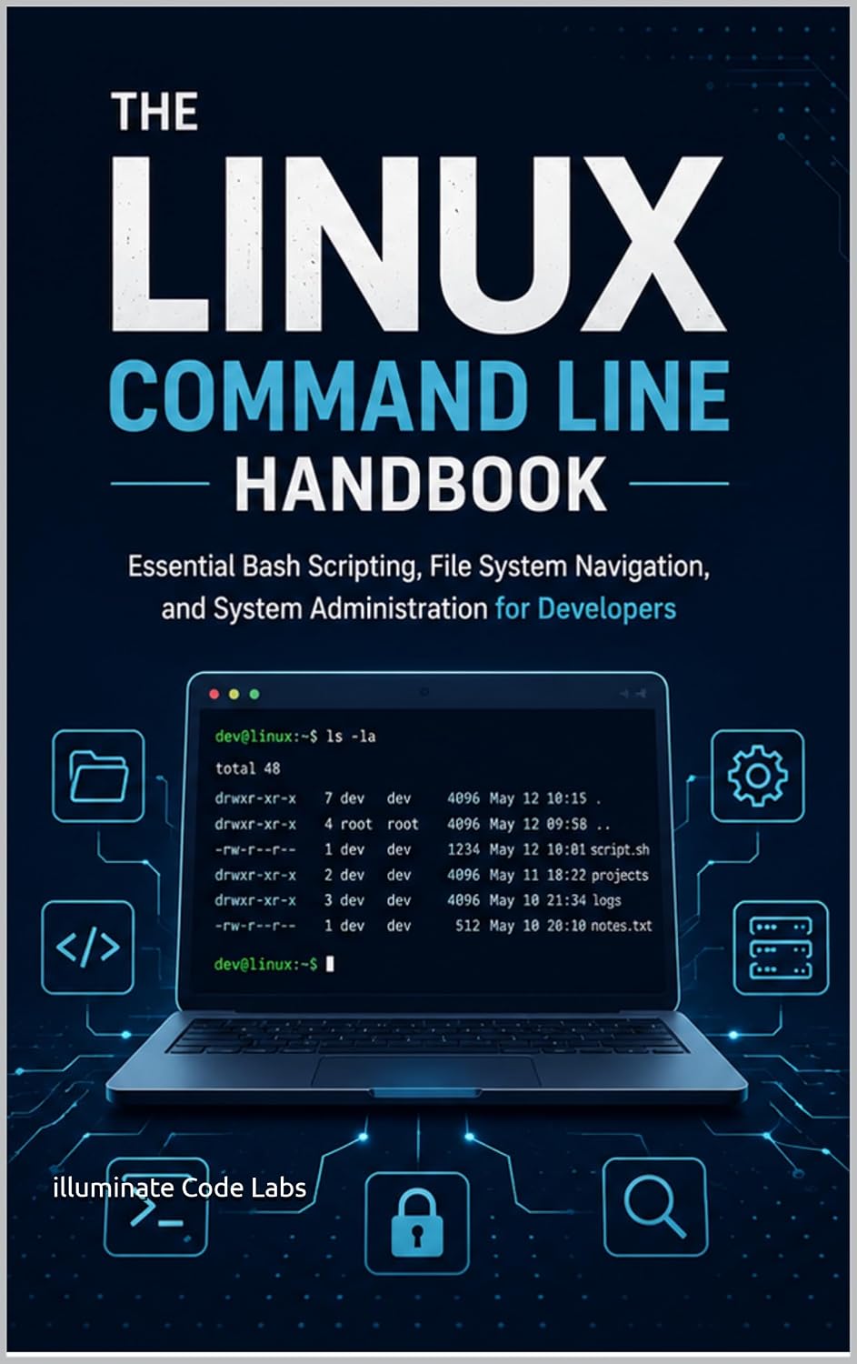 The Linux Command Line Handbook: Essential Bash Scripting, File System Navigation, and System Administration for Developers (English Edition) baixar livro de graça