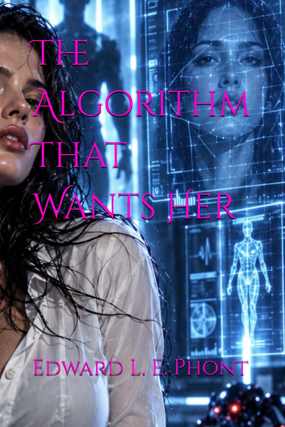 ler totalmente The Algorithm That Wants Her (A Catalina Balente Novel)