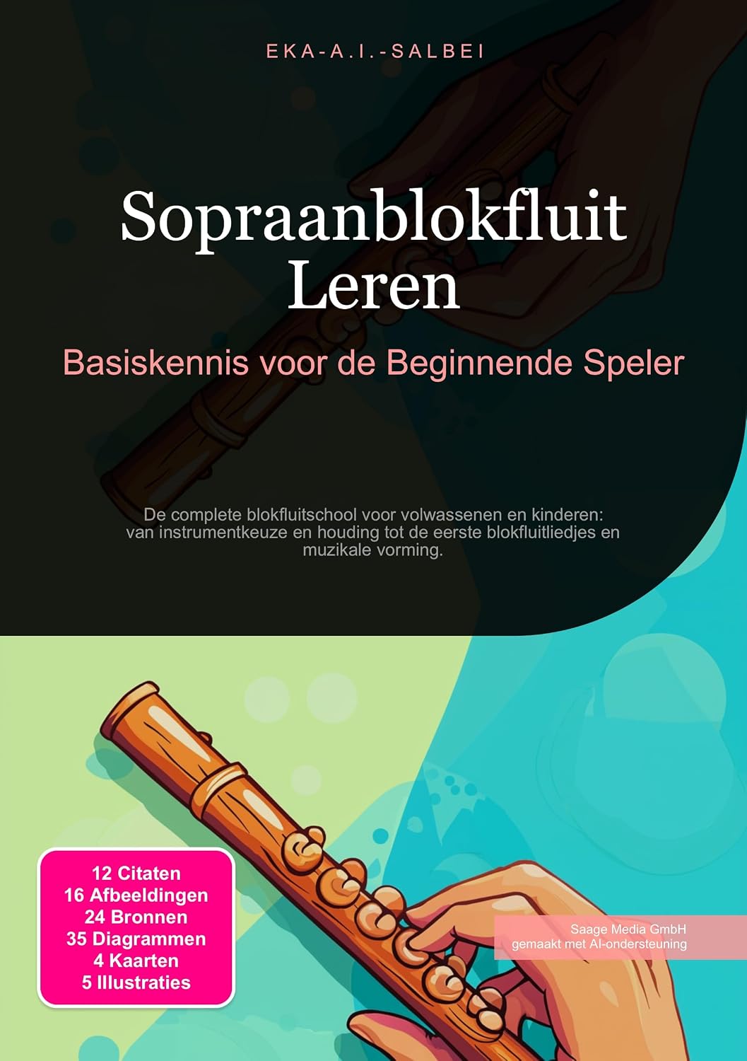 Sopraanblokfluit Leren: Basiskennis voor de Beginnende Speler (Dutch Edition) baixar o livro de graça