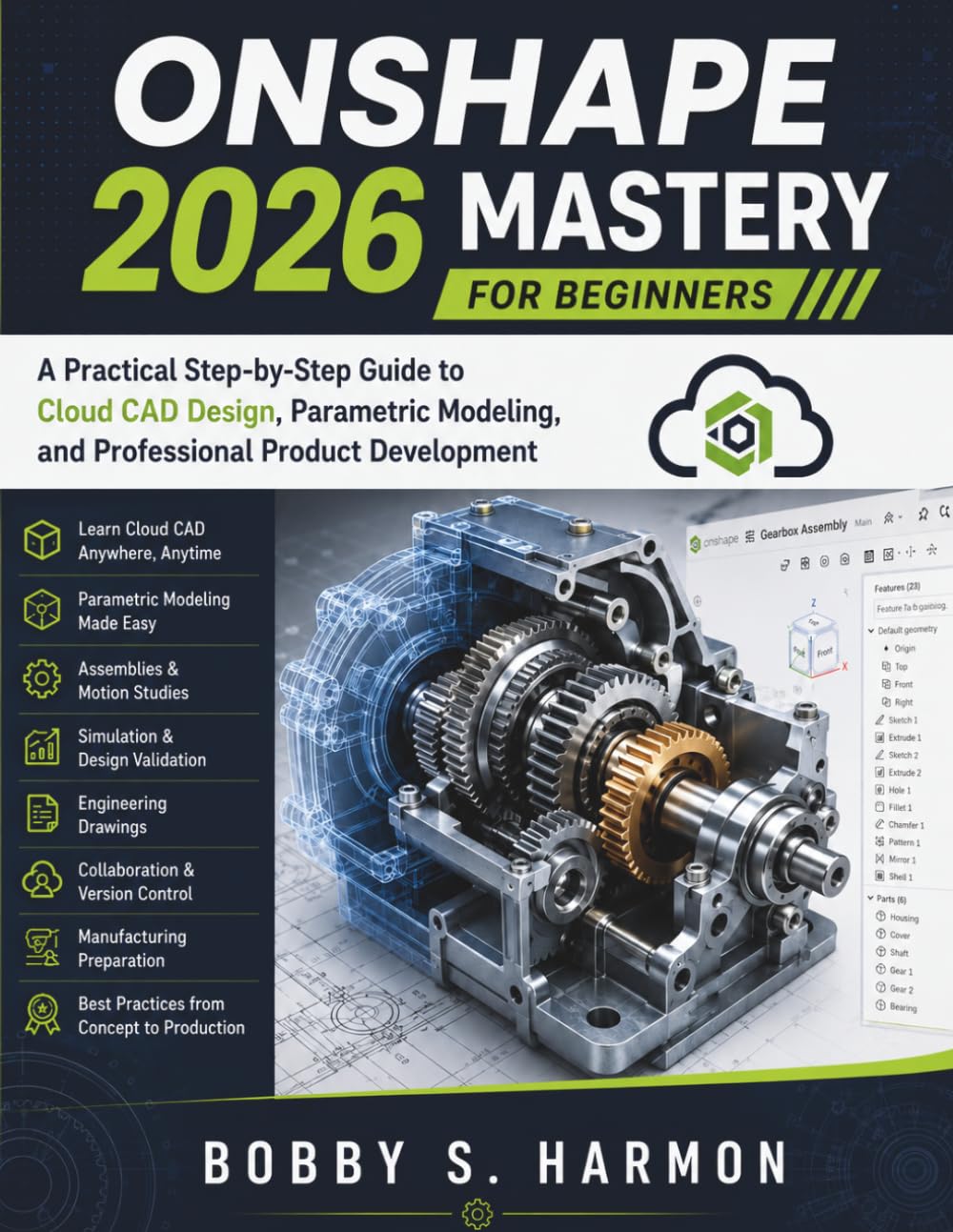 Onshape 2026 Mastery for Beginners: A Practical Step-by-Step Guide to Cloud CAD Design, Parametric Modeling, and Professional Product Development (FutureTech Professional Series) baixar o livro de graça