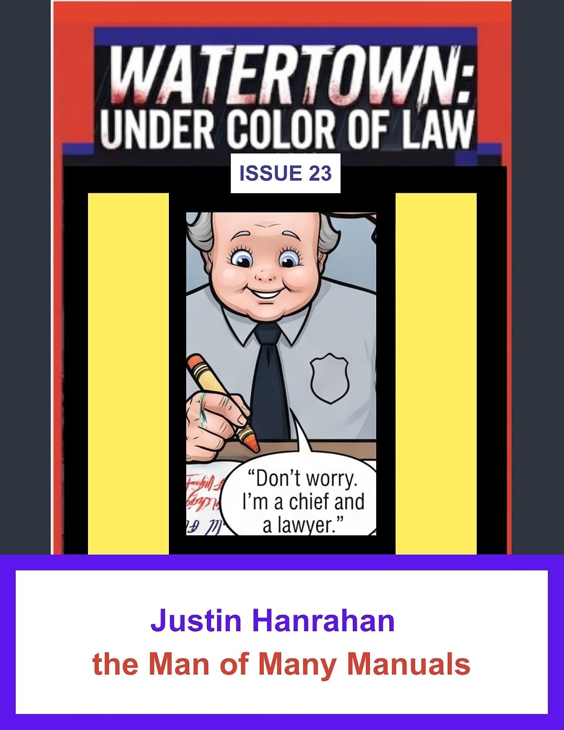Issue 23: Justin Hanrahan, the Man of Many Manuals (Watertown: Under Color of Law Book 18) (English Edition) baixar livro de graça
