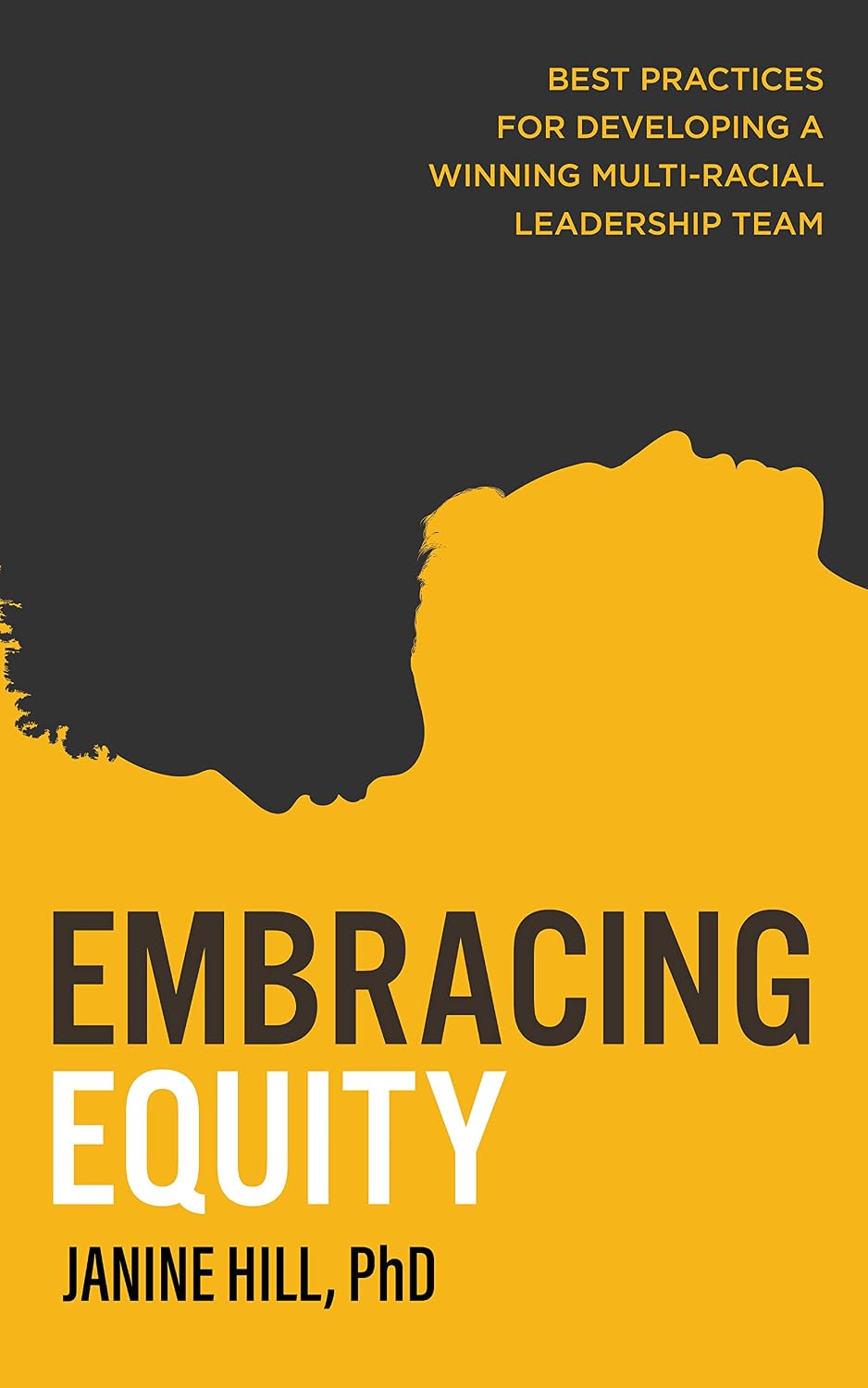 ler totalmente Embracing Equity: Best Practices for Developing and Keeping a Winning Multi-Racial Leadership Team (English Edition)
