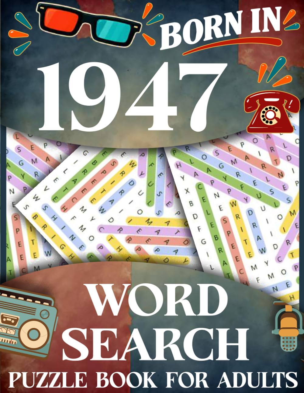 Born in 1947: Word Search Puzzle Book for Adults: Large Print Word Search Puzzle Book for Adults-Relaxing Brain Games and Fun Challenges for Men and Women baixar o livro de graça