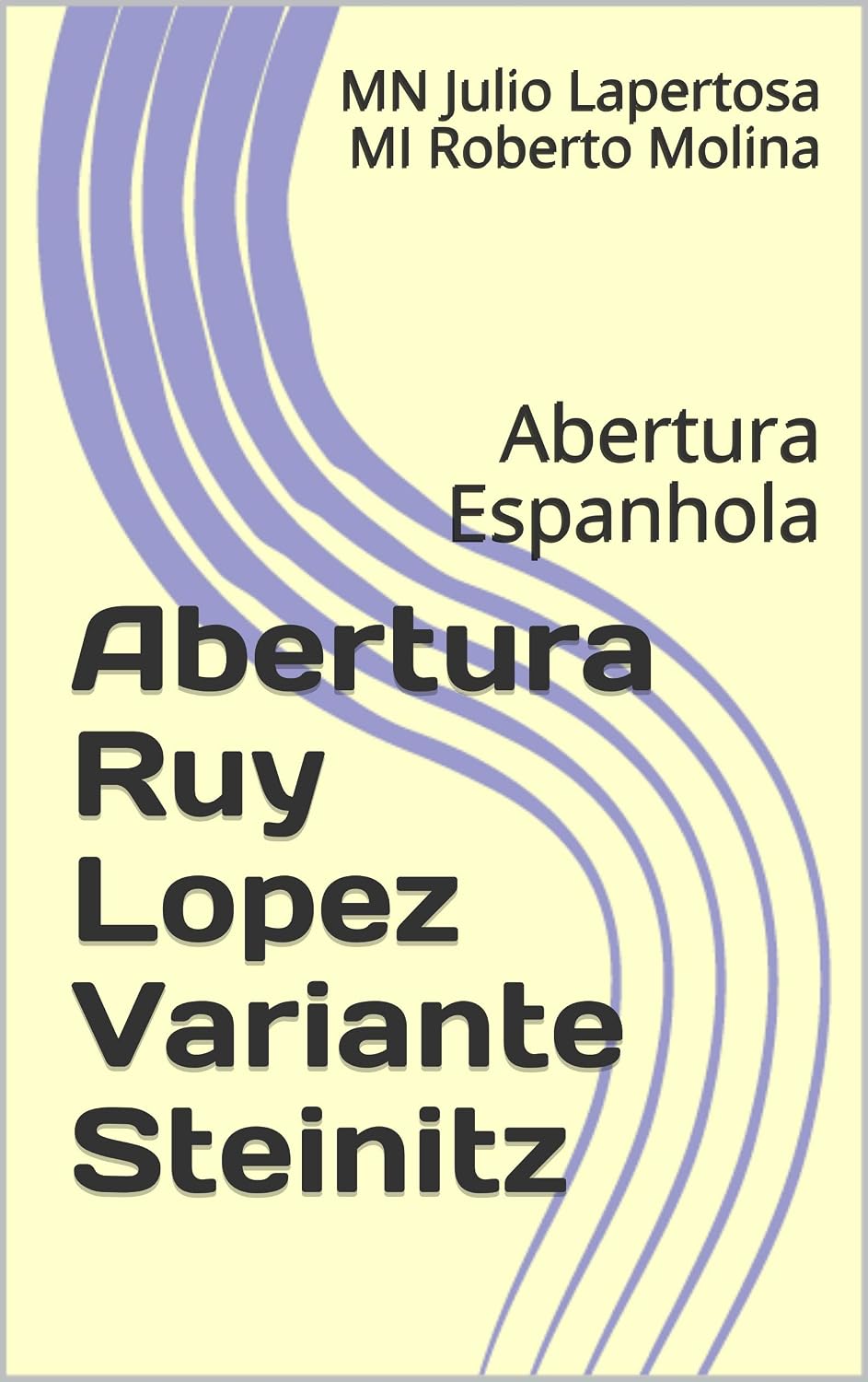 ler totalmente Abertura Ruy Lopez Variante Steinitz: Abertura Espanhola