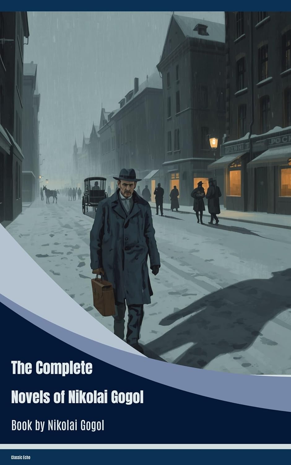 The Complete Novels of Nikolai Gogol (English Edition)
