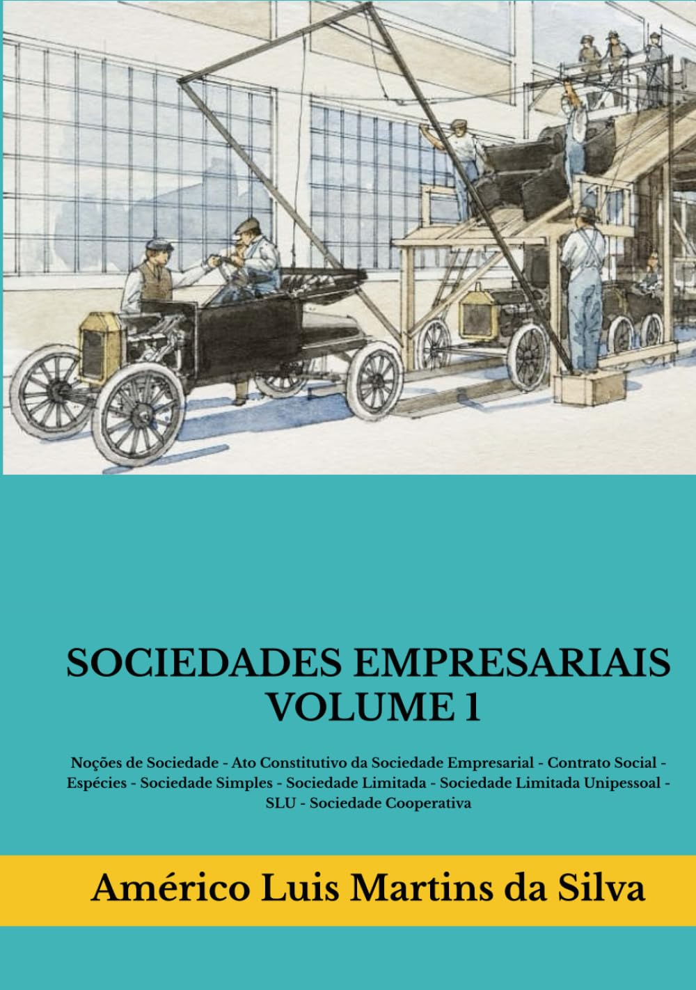 SOCIEDADES EMPRESARIAIS - VOLUME 1: Noções de Sociedade - Ato Constitutivo da Sociedade Empresarial - Contrato Social - Espécies - Sociedade Simples -... - Sociedade Cooperativa (Portuguese Edition) baixar livro de graça