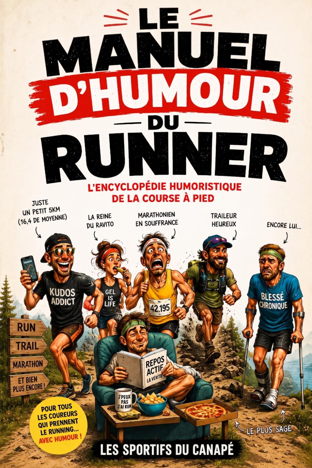 ler totalmente Le manuel d'humour du runner: Le livre drôle sur les accros à la course à pied | Cadeau original pour coureur (trail, marathon, run) (French Edition)