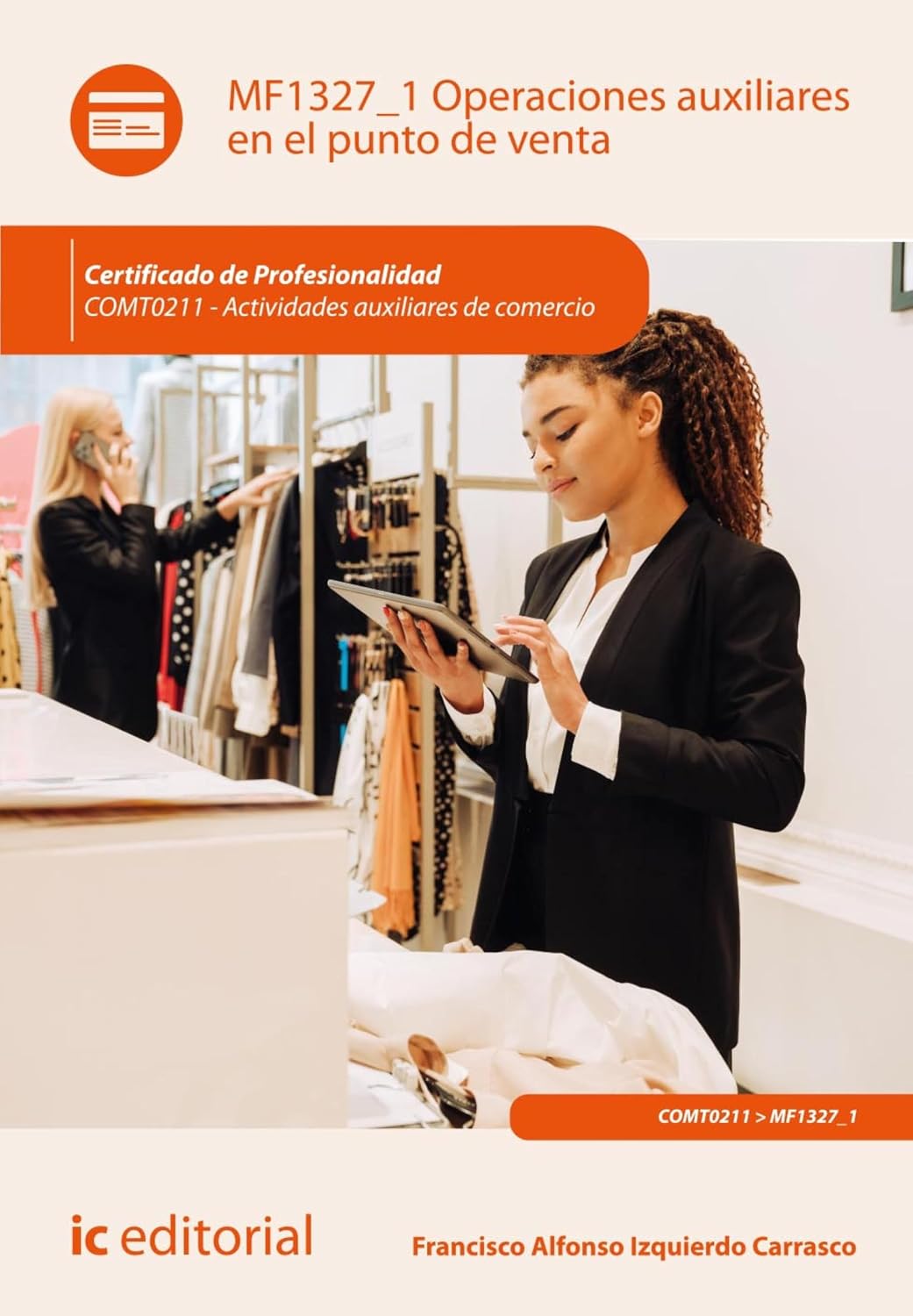 Operaciones auxiliares en el punto de venta. COMT0211 (Spanish Edition) baixar o livro de graça