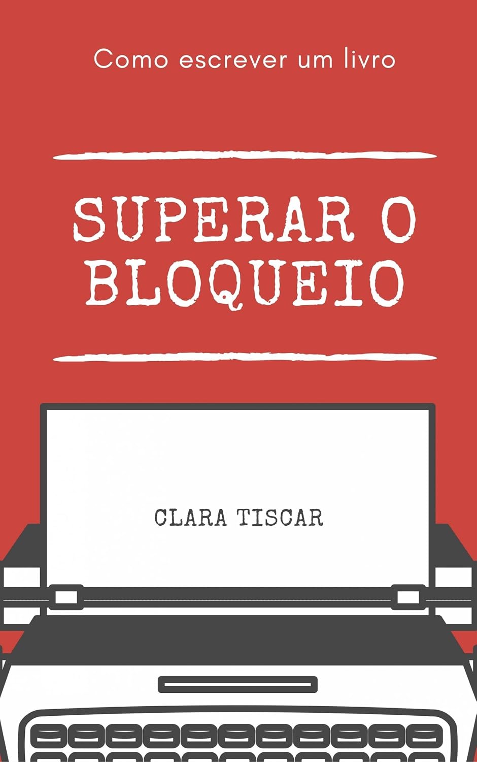 Como escrever um livro - Superar o bloqueio baixar o livro de graça