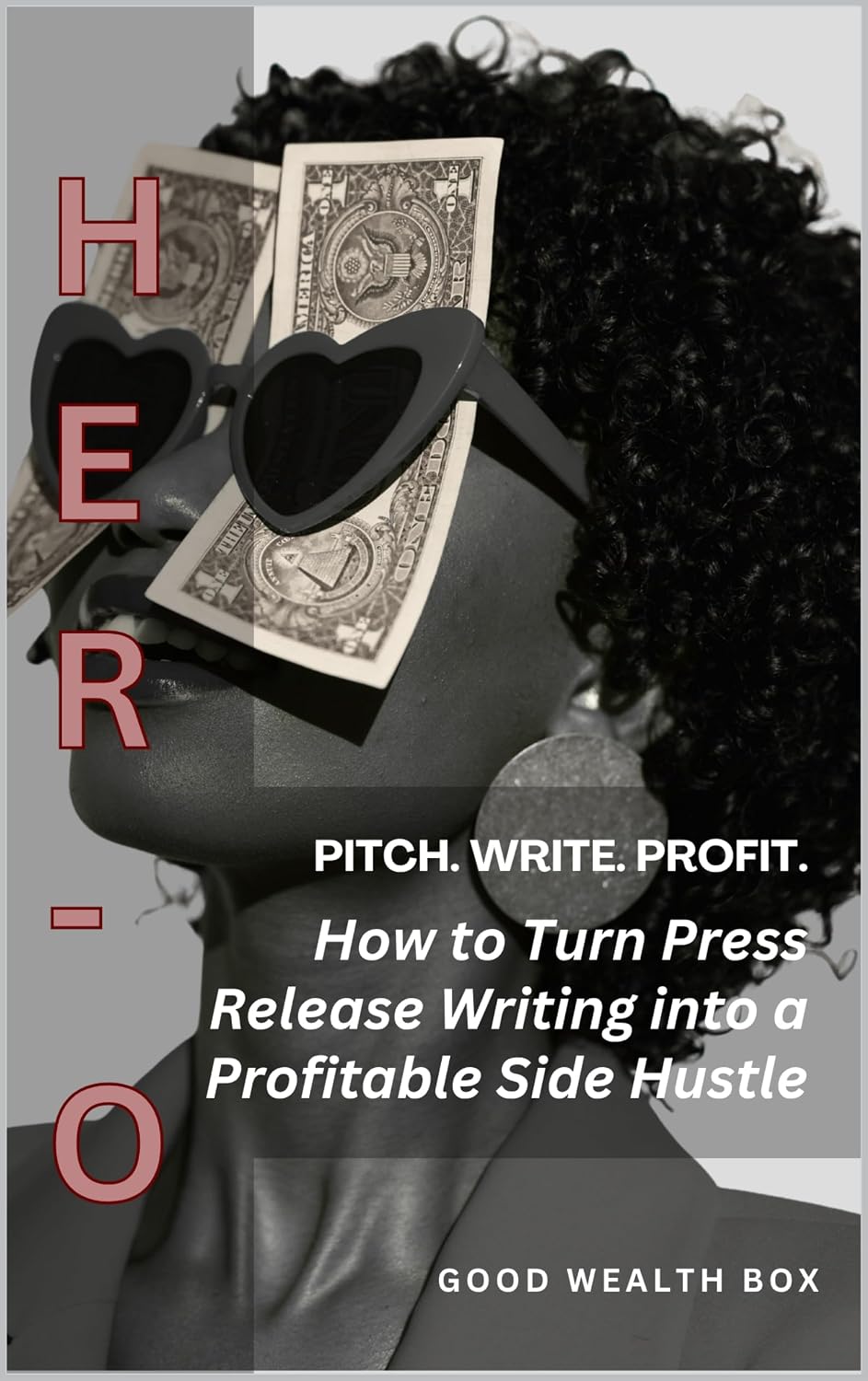 ler totalmente HER-O: PITCH. WRITE. PROFIT.: How to Turn Press Release Writing into a Profitable Side Hustle (English Edition)