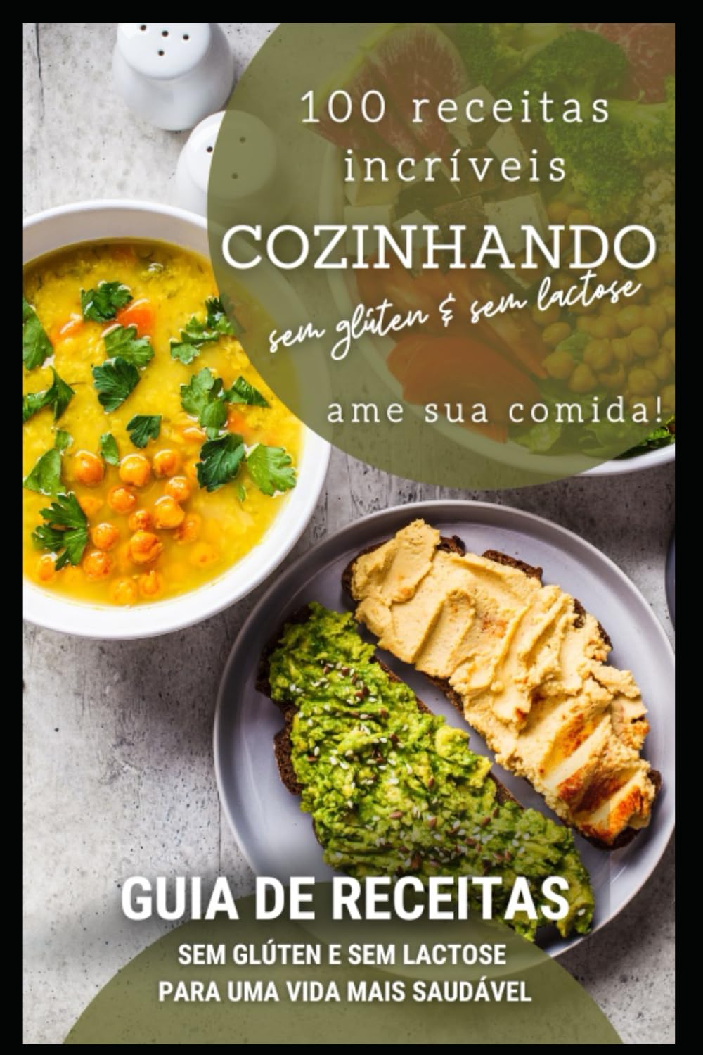 GUIA PRÁTICO DE 100 RECEITAS SEM GLÚTEN E SEM LACTOSE (Portuguese Edition) baixar livro de graça