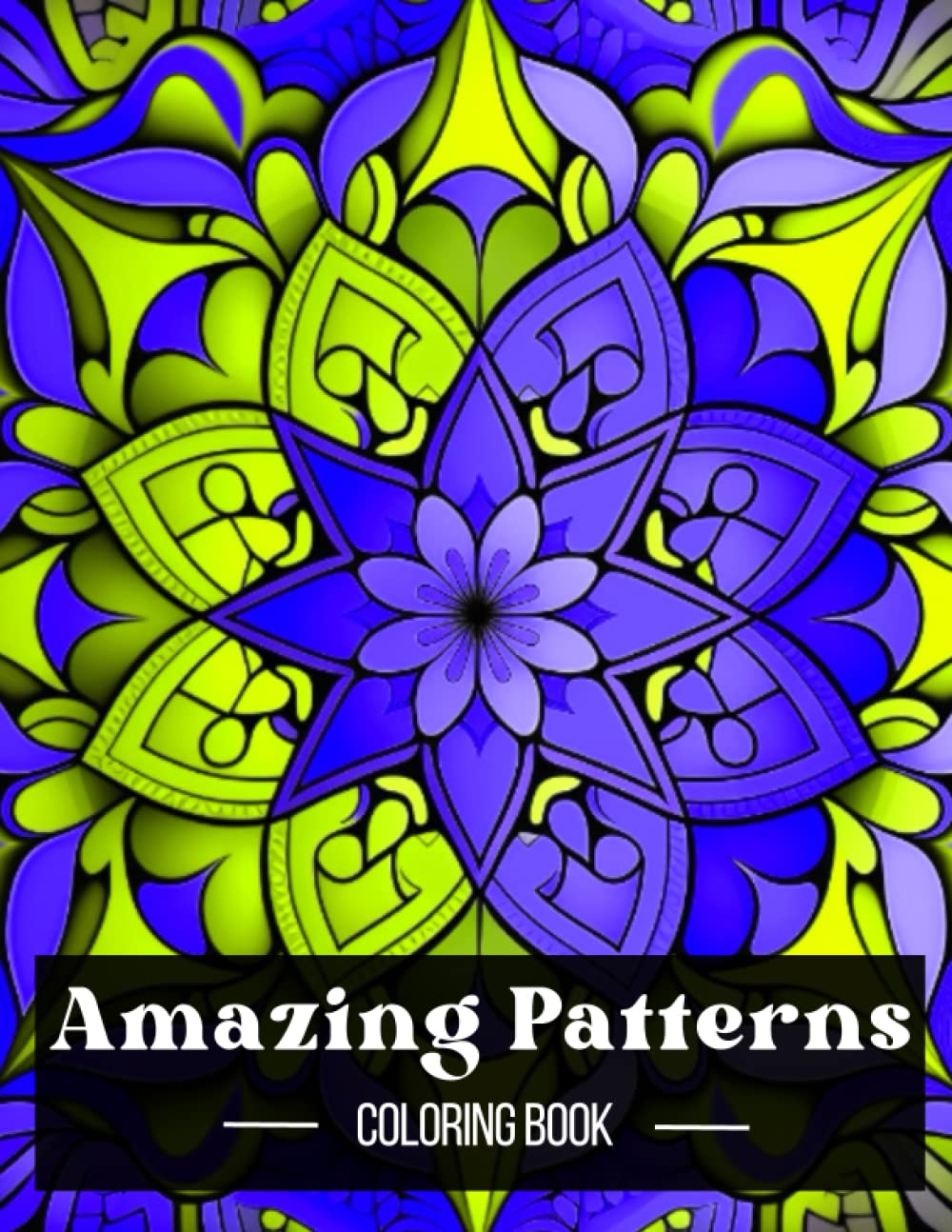 ler totalmente Amazing Patterns Coloring Book: Colorful and Beautiful Stress-Relieving Coloring Page Designs For Relaxation, Unwinding, and Creativity