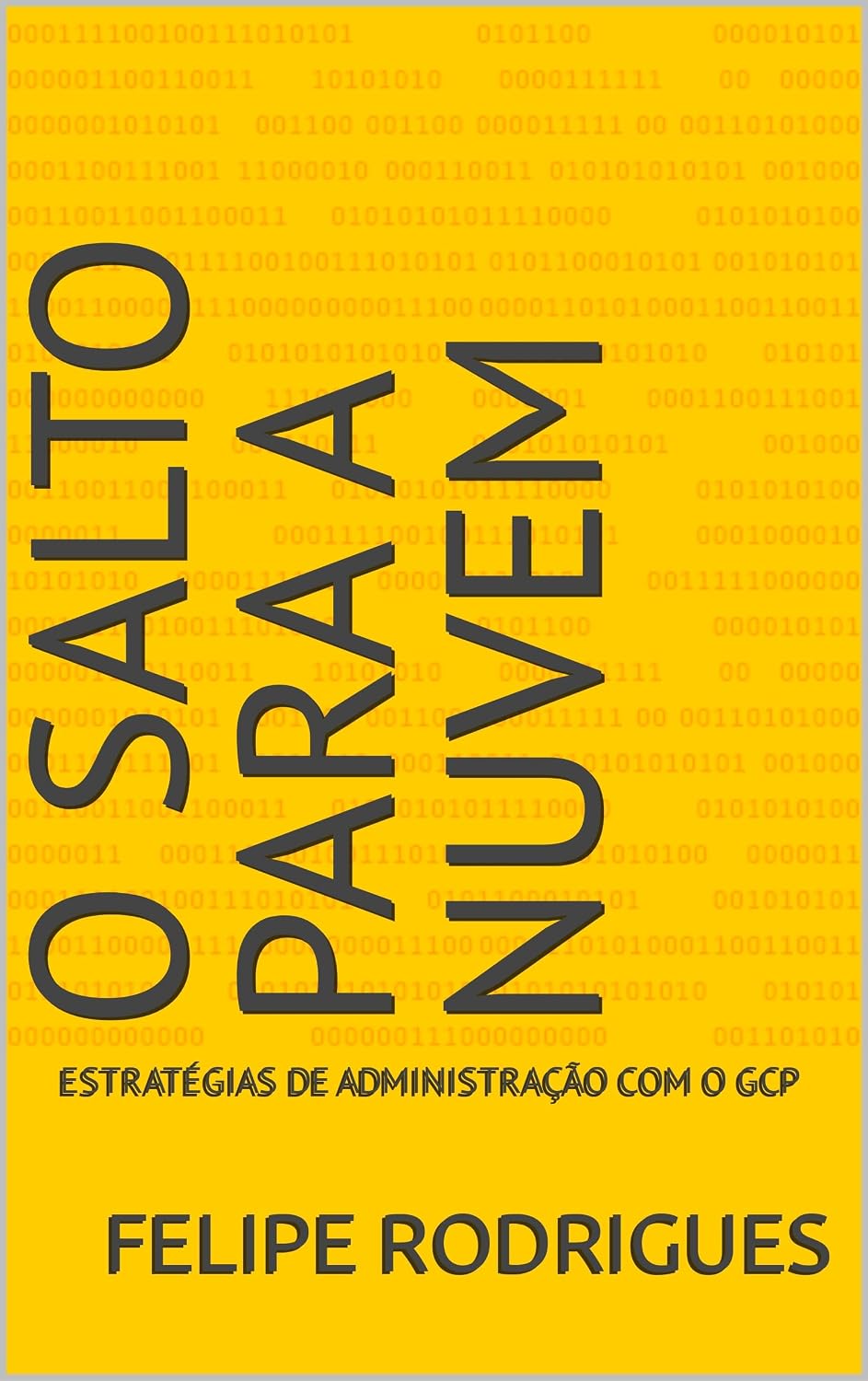 O Salto para a Nuvem: Estratégias de Administração com o GCP baixar o livro de graça