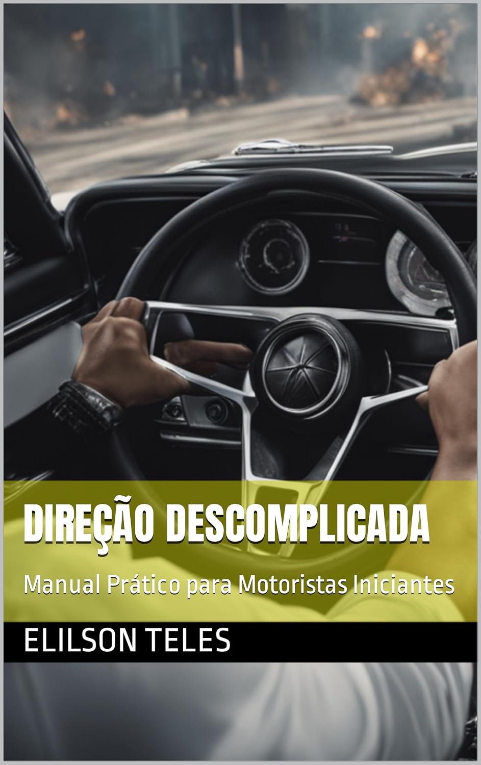 Direção Descomplicada: Manual Prático para Motoristas Iniciantes baixar o livro de graça
