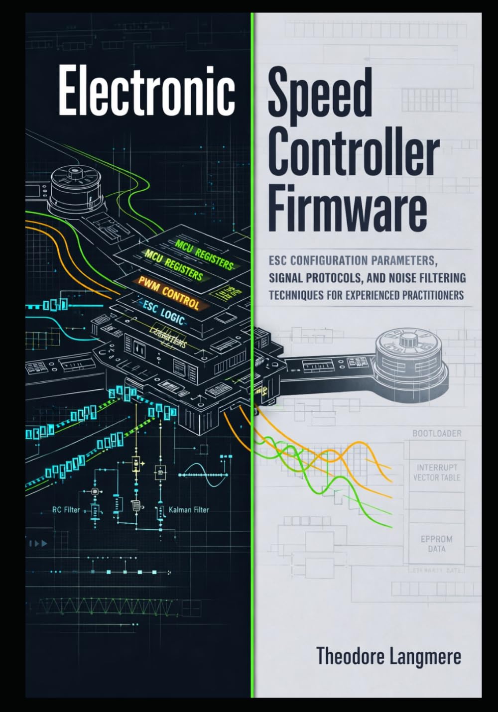 ler totalmente Electronic Speed Controller Firmware: ESC Configuration Parameters, Signal Protocols, and Noise Filtering Techniques for Experienced Practitioners