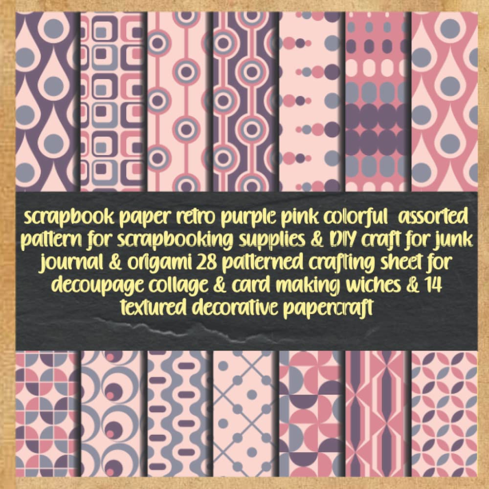 scrapbook paper retro purple pink colorful assorted pattern for scrapbooking supplies & DIY craft for junk journal & origami 28 patterned crafting... wiches & 14 textured decorative papercraft baixar o livro de graça