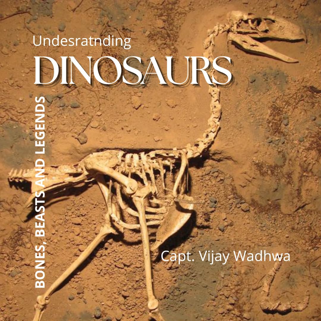UNDERSTANDING THE DINOSAURS: BONES, BEASTS & LEGENDS (English Edition) baixar livro de graça