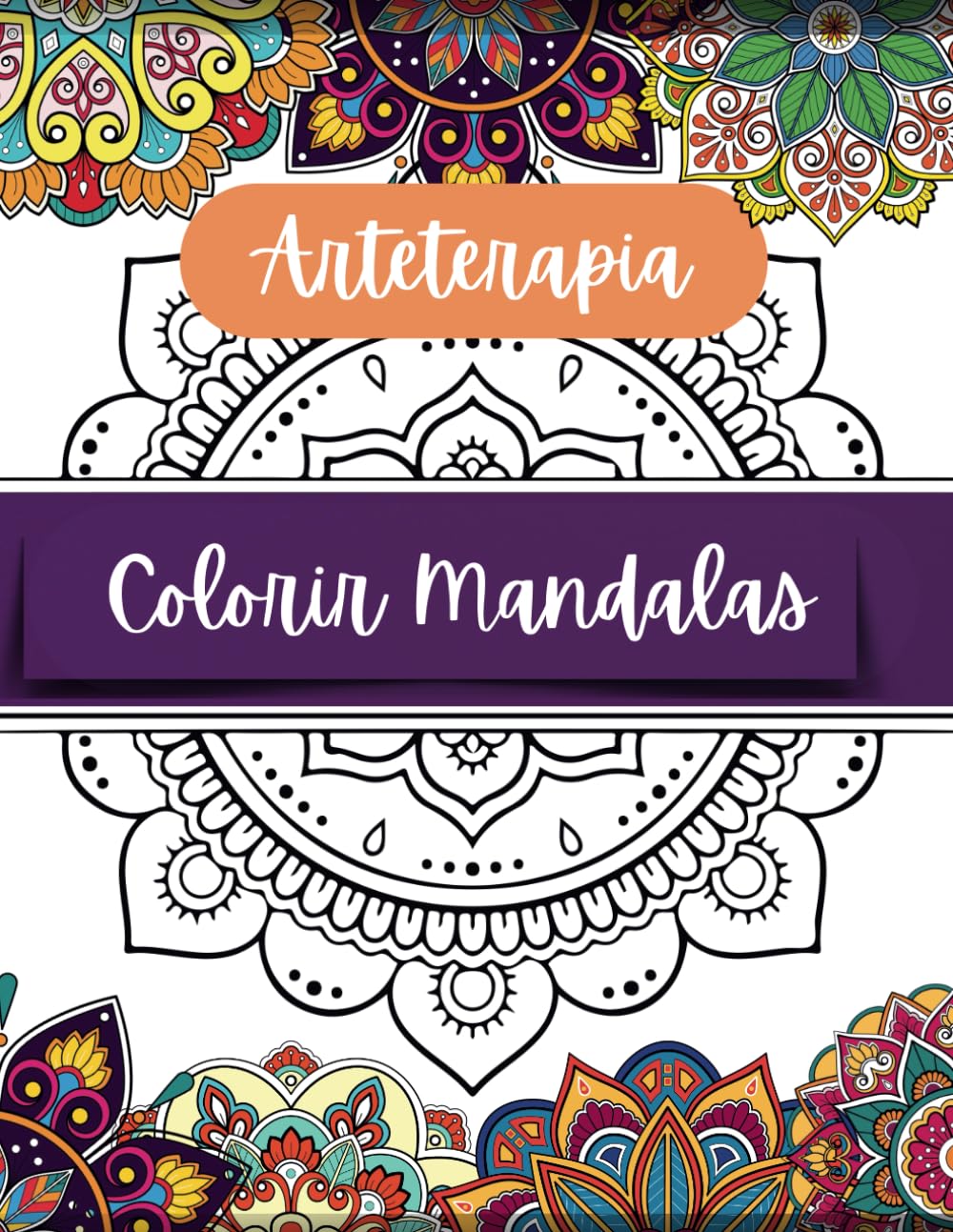 Colorir Mandalas: Arteterapia (Portuguese Edition) baixar livro de graça