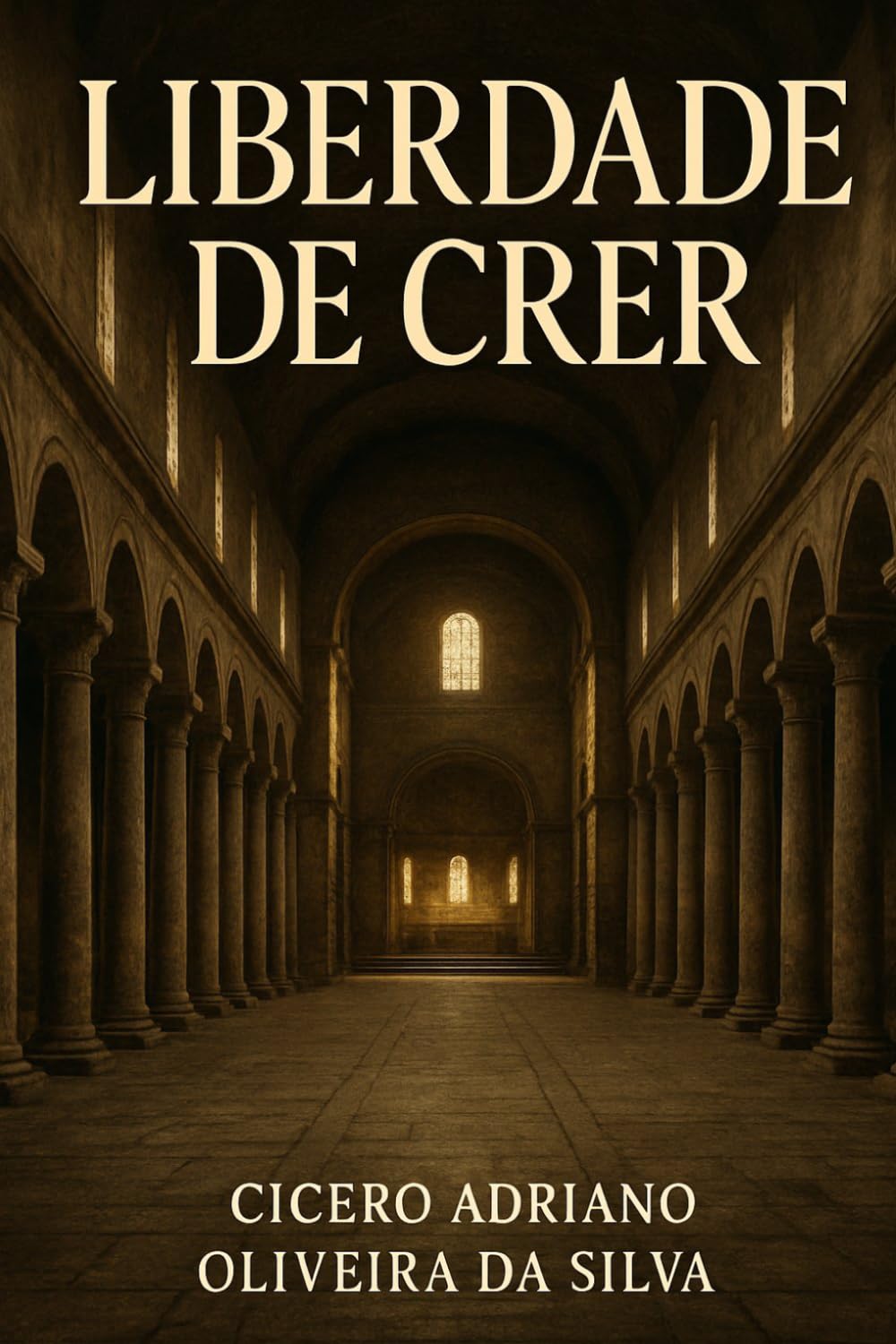 capítulo por capítulo baixar LIBERDADE DE CRER: A CONSTRUÇÃO DA TOLERÂNCIA RELIGIOSA (Portuguese Edition)
