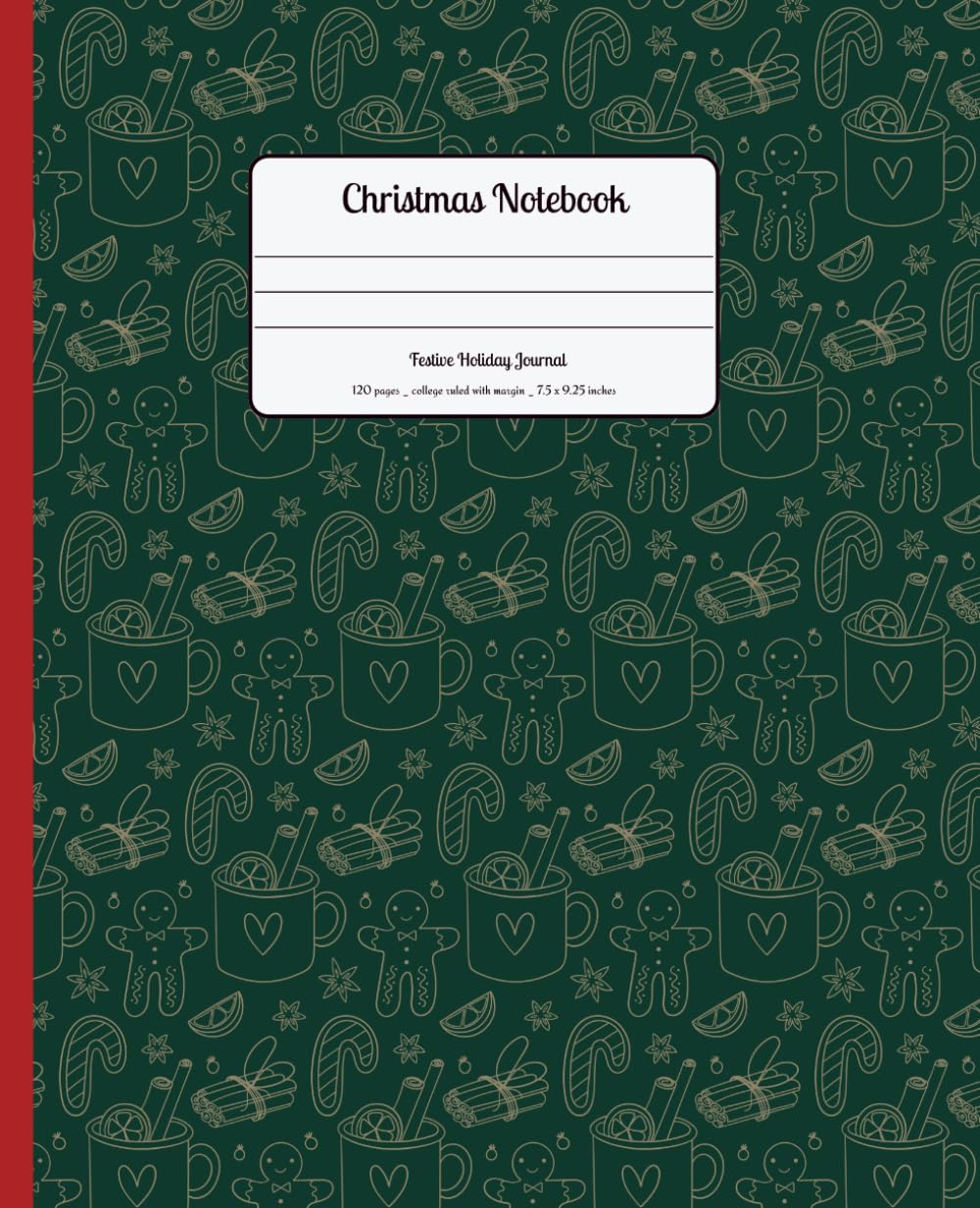 Christmas Composition Notebook – College Ruled with Margin (7.5 x 9.25 inches, 120 Pages): Festive Green Gingerbread Holiday Journal | Cute Christmas... School, Lesson Notes, and Creative Writing baixar livro de graça